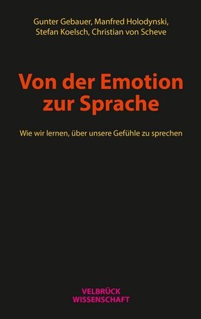 Von der Emotion zur Sprache