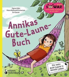 Annikas Gute-Laune-Buch - Für mehr gute Laune in deinem Leben