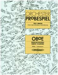 Orchesterprobespiel: Oboe / Englischhorn / Oboe d'amore -Sammlung wichtiger Passagen aus der Opern- und Konzertliteratur