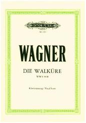 Die Walküre (Oper in 3 Akten) WWV 86b (1856) (Erster Tag des Rings des Nibelungen)