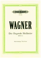 Der fliegende Holländer (Oper in 3 Akten) WWV 63 -Klavierauszug-