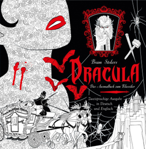 Dracula - Das Ausmalbuch zum Klassiker von Bram Stoker