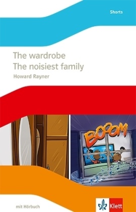 The wardrobe / The noisiest family
