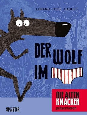Der Wolf im Slip. Bd.1 - Bd.1