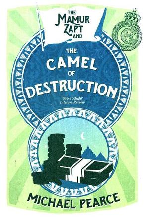 The Mamur Zapt and the Camel of Destruction