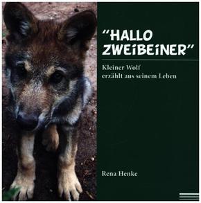 "Hallo Zweibeiner"