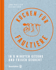 Kochen für Faultiere