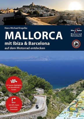 BikerBetten Motorrad Reisebuch Mallorca mit Ibiza & Barcelona