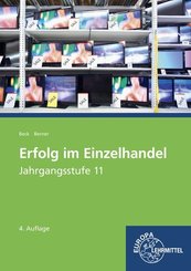 Erfolg im Einzelhandel Jahrgangsstufe 11 - Lernfelder 8, 9, 10, 12: Lehrbuch