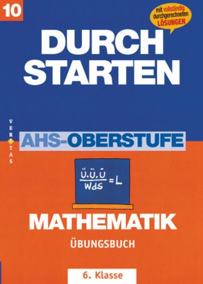 Durchstarten - Mathematik - Mittelschule/AHS - 6. Jahrgangsstufe