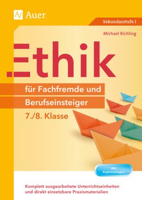 Ethik für Fachfremde und Berufseinsteiger - 7./8. Klasse