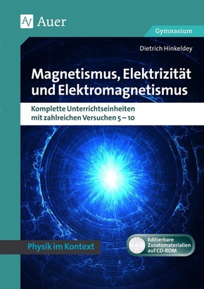 Magnetismus, Elektrizität und Elektromagnetismus, m. 1 CD-ROM