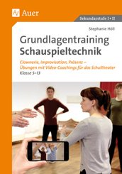 Grundlagentraining Schauspieltechnik, m. 1 CD-ROM