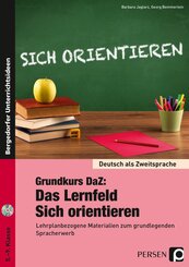 Grundkurs DaZ: Das Lernfeld "Sich orientieren", m. 1 CD-ROM