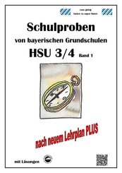 Klassenarbeiten von Grundschulen in Baden-Württemberg Sachunterricht 3/4 mit ausführlichen Lösungen nach Bildungsplan 20 - Bd.1