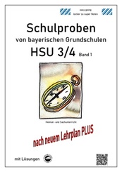 Schulproben von bayerischen Grundschulen - HSU 3/4 mit Lösungen - Bd.1