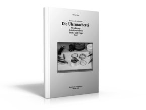 Die Uhrmacherei - Bd.1