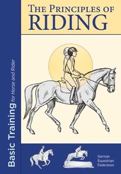 Richtlinien für Reiten und Fahren: The Principles of Riding - Vol.1