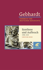 Gebhardt Handbuch der Deutschen Geschichte / Synthese und Aufbruch (1346-1410)