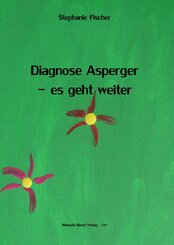 Diagnose Asperger - es geht weiter