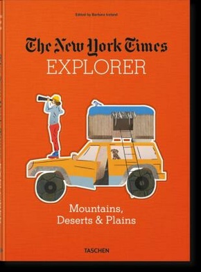 The New York Times Explorer. Gebirge, Wüsten & Prärien