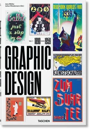 The History of Graphic Design. Vol. 1. 1890-1959. The History of Graphic Design - Bd.1