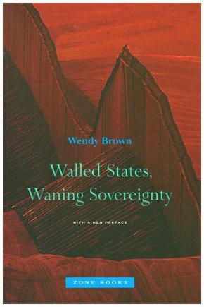 Walled States, Waning Sovereignty