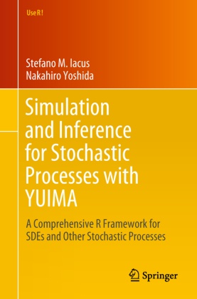 Simulation and Inference for Stochastic Processes with YUIMA