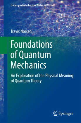 Foundations of Quantum Mechanics