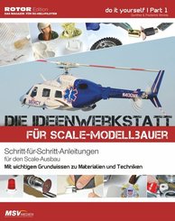 Die Ideenwerkstatt für Scale-Modellbauer - Bd.1