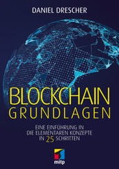 Blockchain Grundlagen - Eine Einführung in die elementaren Konzepte in 25 Schritten