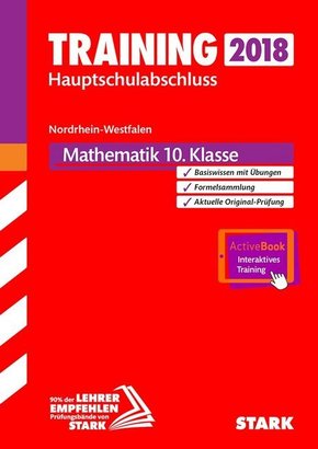 Training Hauptschulabschluss 2018 - Nordrhein-Westfalen - Mathematik 10. Klasse, inkl. Online-Prüfungstraining