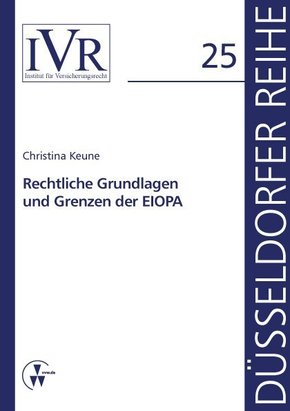 Rechtliche Grundlagen und Grenzen der EIOPA