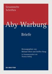 Aby Warburg: Gesammelte Schriften - Studienausgabe: Briefe