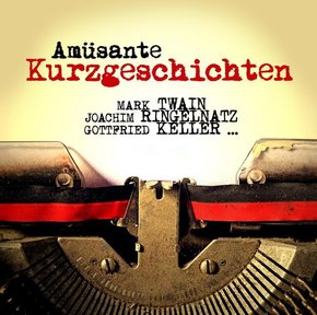 Amüsante Kurzgeschichten, 1 Audio-CD