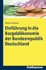 Einführung in die Bargeldökonomie der Bundesrepublik Deutschland: Eine wirtschaftliche Analyse unter Berücksichtigung der rechtlichen Rahmenbedingungen