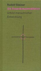 Die Rosenkreuzmeditation