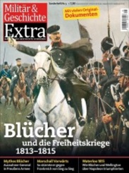 Blücher und die Freiheitskriege 1813-1815