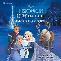 Die Eiskönigin. Olaf taut auf und weitere Geschichten, 1 Audio-CD