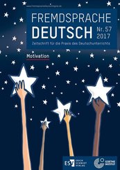 Fremdsprache Deutsch Heft 57 (2017): Motivation - Nr.57
