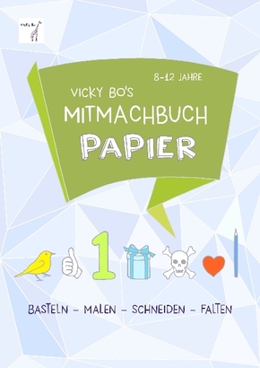 Vicky Bo's Mitmachbuch Papier