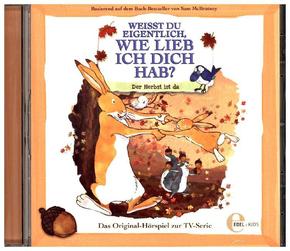 Weißt du eigentlich, wie lieb ich dich hab? - Der Herbst ist da, 1 Audio-CD