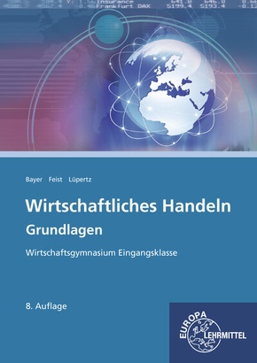 Wirtschaftliches Handeln, Grundlagen