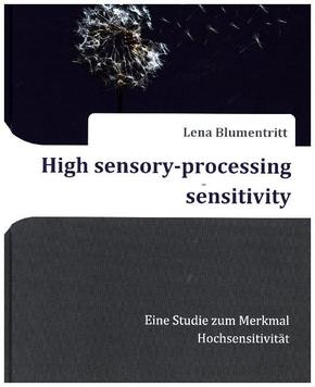 High sensory-processing sensitivity