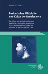 Barbarisches Mittelalter und Kultur der Renaissance