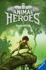 Animal Heroes, Band 3: Geckoblick; .
