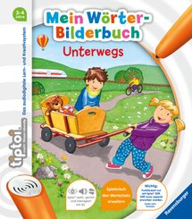 tiptoi®: tiptoi® Mein Wörter-Bilderbuch Unterwegs; .