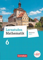 Lernstufen Mathematik - Mittelschule Bayern 2017 - 6. Jahrgangsstufe