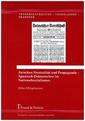 Zwischen Neutralität und Propaganda - Spanisch-Dolmetscher im Nationalsozialismus