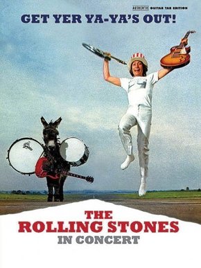 The Rolling Stones in Concert - Get Yer Ya-Ya's Out!